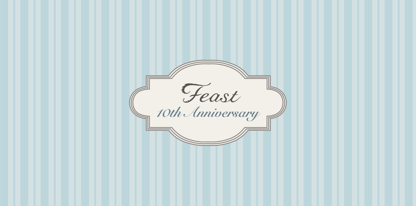FEAST 10TH ANNIVERSARY FAIR開催！【8月1日〜8月25日まで】